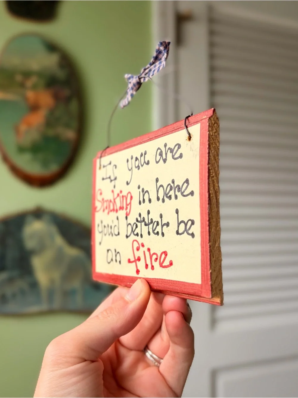 Handmade Red Trim 'If You Are Smoking' Decorative Sign